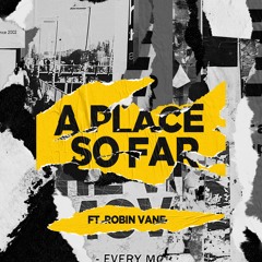 EMASOUND  Ft. Robin Vane - A Place So Far