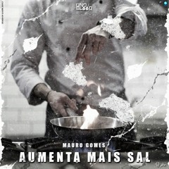 Aumenta Mais Sal