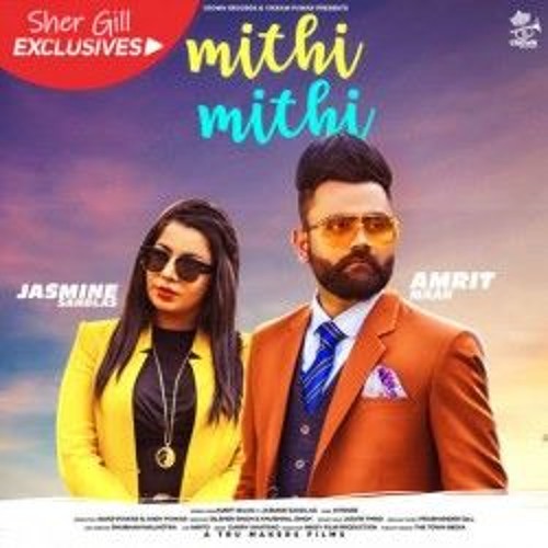 Mithi Mithi - Amrit Maan Ft Jasmine Sandlas(DJ Cekko Singh Goin'Hard Mix)
