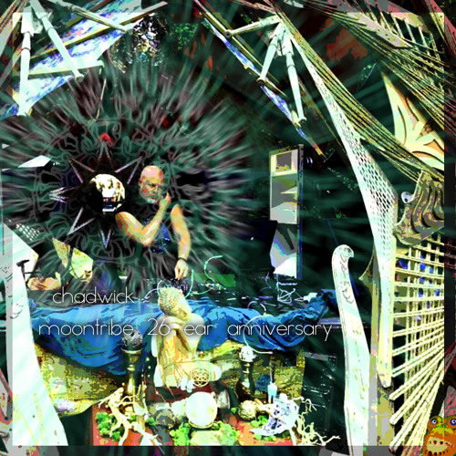 Chadwick - Moontribe 26ear Anniversary