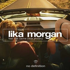 Lika Morgan - Feel The Same (EDX Remix)  [Remake - Free FLP]