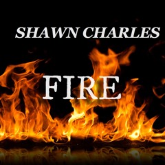 Shawn Charles - Fire