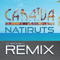 Caraíva REMIX - Natiruts | Prod. Rick Brombal