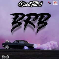 Be Right Back (B.R.B)