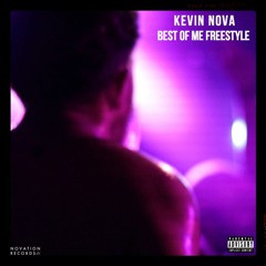 KEVIN NOVA - Best Of Me Freestyle (9PM In West Palm)