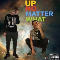 Up No Matter What (prod. @djmoon)