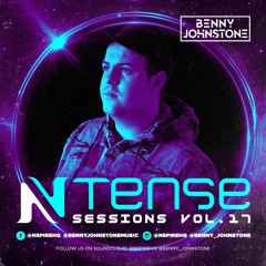 Ntense Sessions Vol.17 By Benny Johnstone
