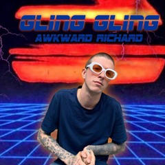 Gling Gling - Awkward Richard (Prod. 606gus)