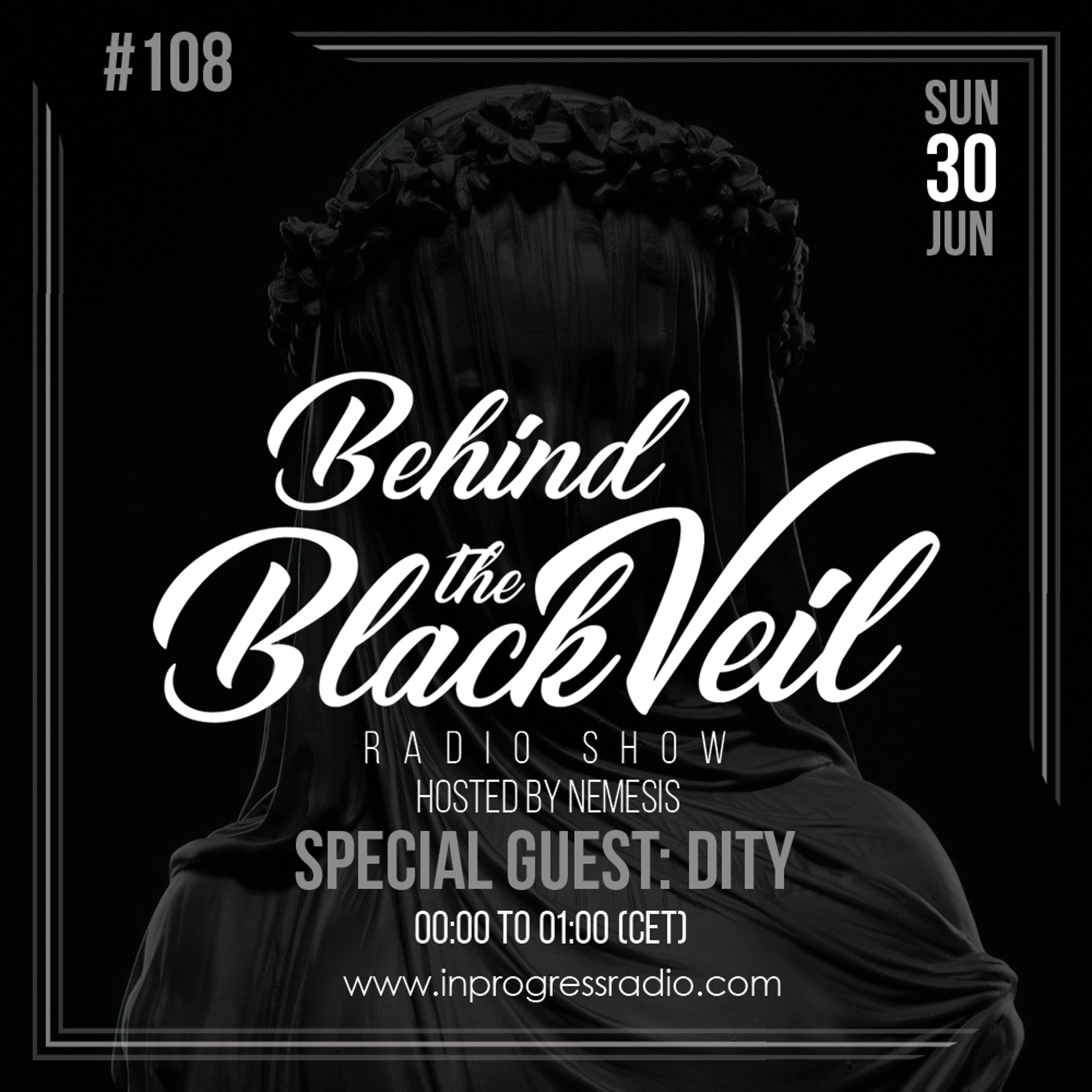 Nemesis - Behind The Black Veil #108 Guest Mix (Dity) episode artwork