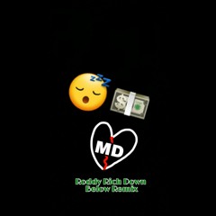 MD - Being Broke [Roddy Ricch Down Below FreshMix].mp3