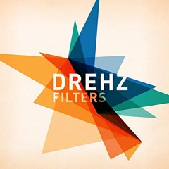 "Filters" by Drehz
