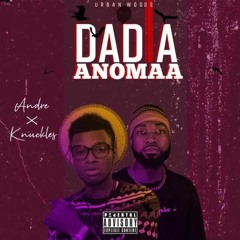 AndreMarrs X Knuckles - Dadia ANOMA FINAL