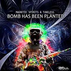 Magnetic Spirits & Tuneless - Bomb Has Been Planted