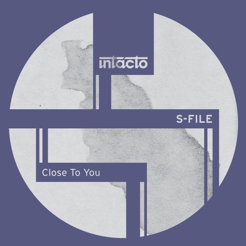 S-File - Close To You [INTACDIG073]