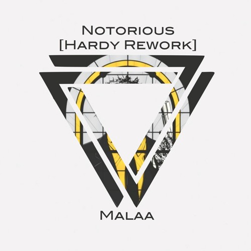 Malaa - Notorious (Hardy Rework)