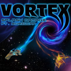 Vortex (feat. Bigredcap)