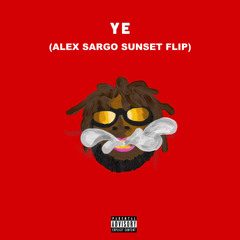 Burna Boy - YE (ALEX SARGO Sunset Flip)