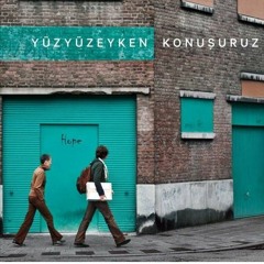 Yüzyüzeyken Konuşuruz - Sandal