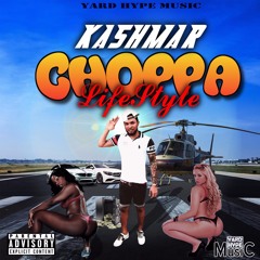Kashmar - Choppa LifeStyle {Raw} July 2019