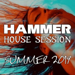 Hammer - House Session Summer 2019