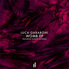 VIVa159 2. Luca Garaboni - Womb - Marco Lys Remix