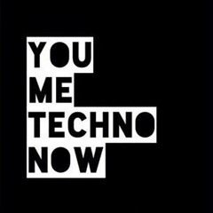 You Me Techno Now