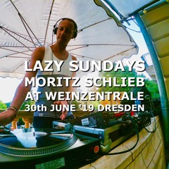 LAZY SUNDAYS (@ Weinzentrale, 30th june '19)