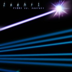 Fl00t vs. noeroti - Ixehrl