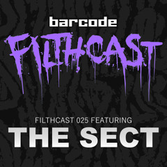 Filthcast 025 featuring The Sect