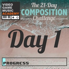 #21DaysofVGM - Day 1