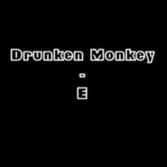 E Drunken Monkey Yiap Bootleg 2019 Private