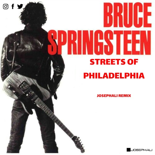 Stream Bruce Springsteen - Streets Of Philadelphia (JosephAli Remix) by  JosephAli | Listen online for free on SoundCloud