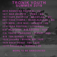 Tronik Youth - July Mix 2019