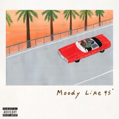Moody Like 95' Teaser