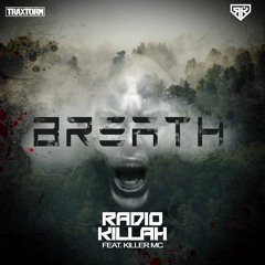 Radio Killah feat. Killer MC - Breath