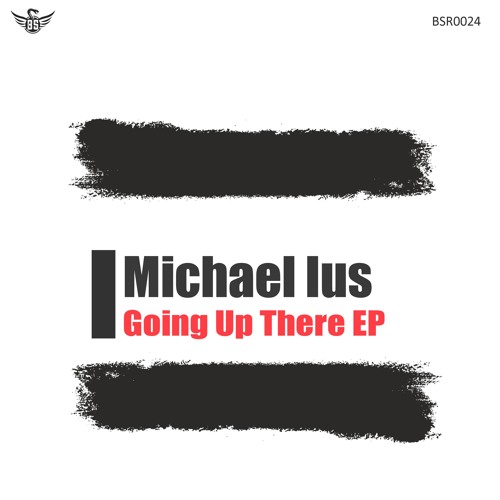 Michael Ius - Going Up There