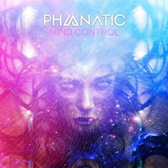 Phanatic - Mind Control