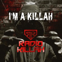 Radio Killah - I'm A Killah