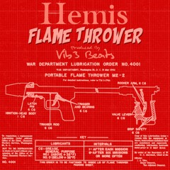 Flame Thrower (Produced by Vib3)