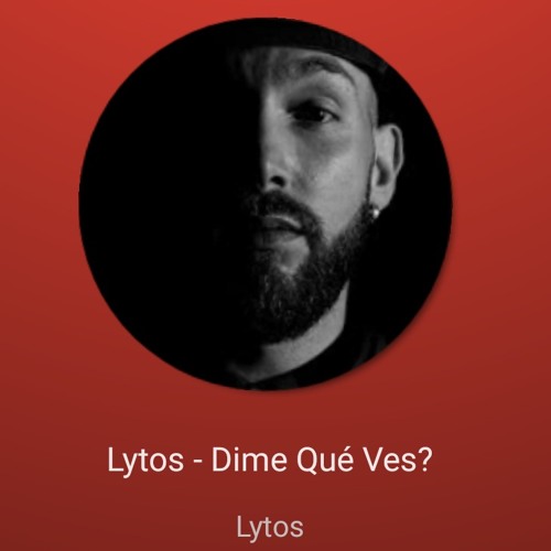 Lytos - Dime qué ves?