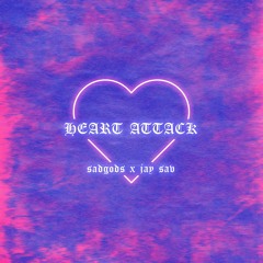 sadgods - Heart Attack (feat. JAY SAV)