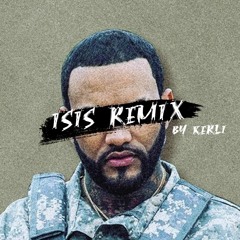 KERLIBOI - ISIS by Joyner Lucas (REMIX)