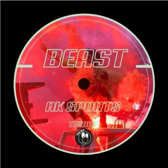 PREMIERE: AK SPORTS - Beast (TFZ003)
