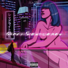 Shady Gentlemen (Prod. by EvillDewer)