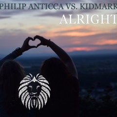 Philip Anticca vs. KIDMARK - Alright (Radio Edit)