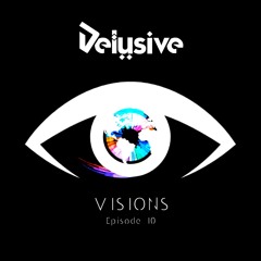 Delusive - Visions Episode 10