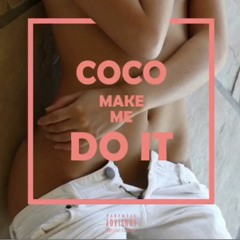 Coco Made Me Do It (Remix) - Lexie Liu, PG ONE, HHH