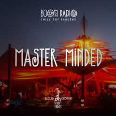 Master Minded - Chill Out Gardens 17 - Boom Festival 2018