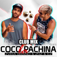 Zvika Brand & 242 & E-Z - CoCo La Pachina (Club Mix)