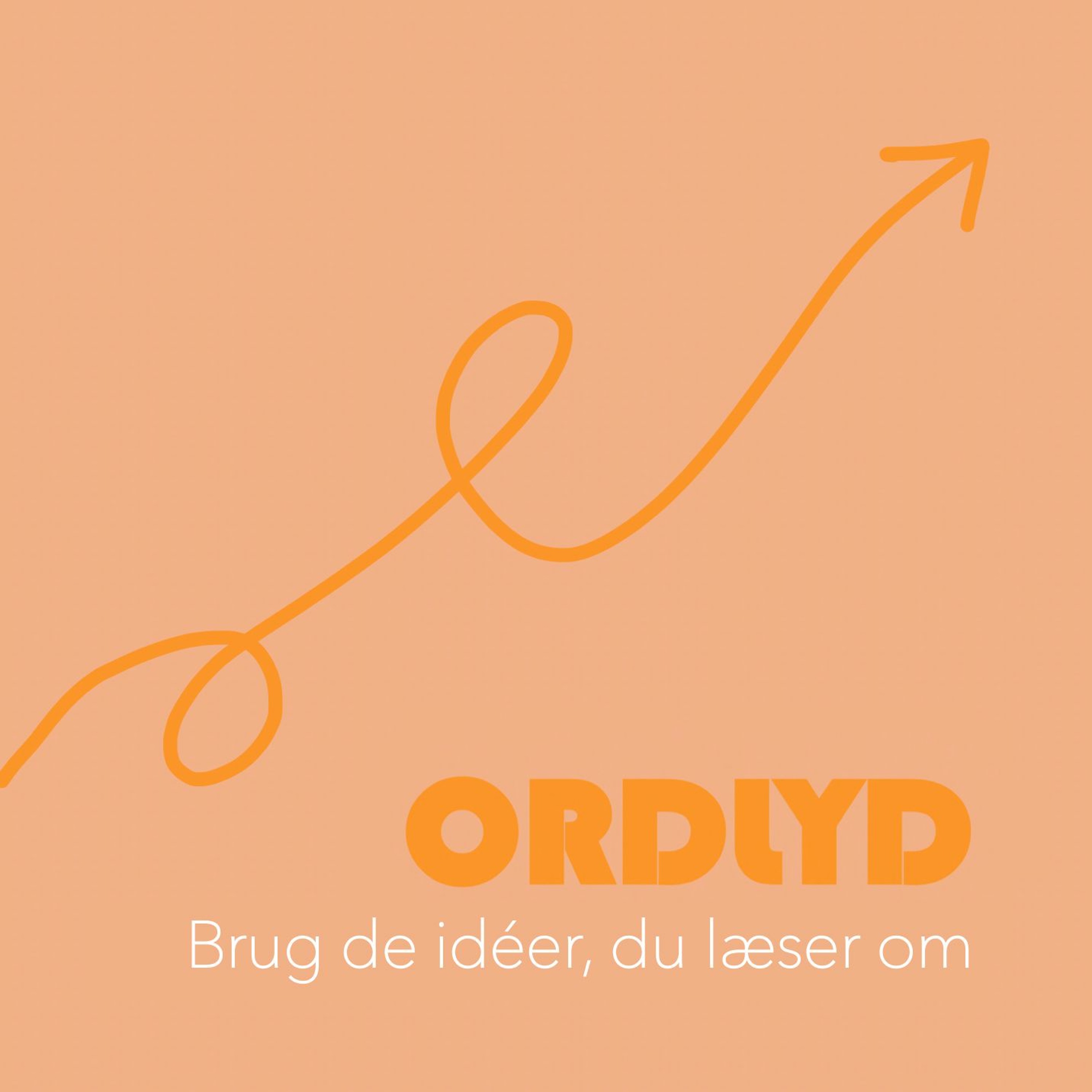 Ordlyd — Brug de idéer, du læser om